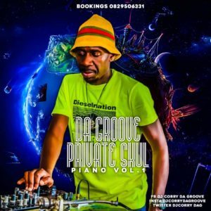 Dj Corry Da Groove – Private Skul Piano Vol. 1