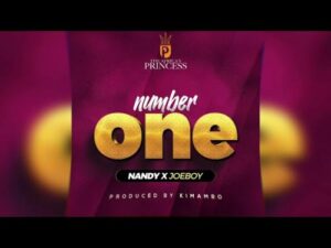 Nandy – Number One Ft. Joeboy