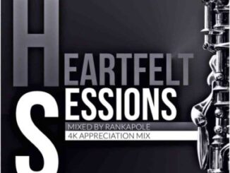 Rankapole – Heartfelt Sessions 16 (4K Appreciation Mix)