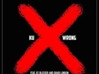 Six Past Twelve – Ku Wrong Ft. Ke Blesser & Ghabi London