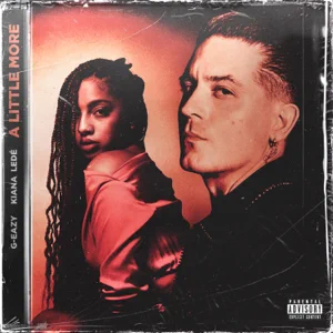 G-Eazy – A Little More (feat. Kiana Ledé)