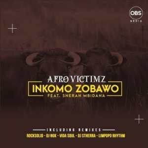 Afro Victimz – Inkomo Zobawo (Dj NGK Remix) ft. Snerah Mbidana