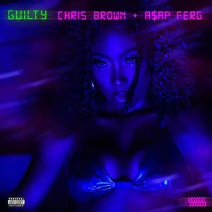 Sevyn Streeter, Chris Brown, A$AP Ferg – Guilty