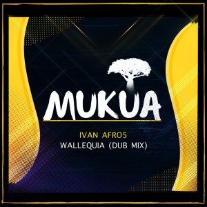 Ivan Afro5 – Wallequia (Dub Mix)