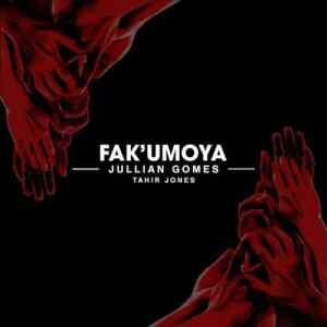 Jullian Gomes – Fak’umoya ft Tahir Jones