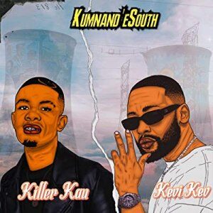 Kevi Kev – Kumnandi eSouth Ft. Killer Kau