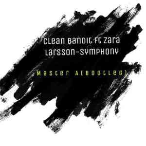 Master A – Symphony (Bootleg)