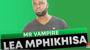 Mr Vampire – Lea Mphikhisa (Original Mix)