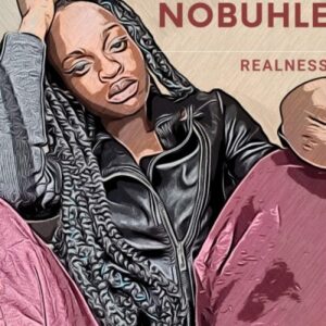 Nobuhle – Realness