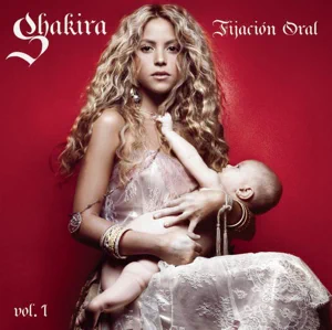 ALBUM: Shakira – Fijación Oral, Vol. 1