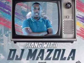 El Maestro – Hang With Dj Mazola Mix