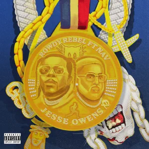 Rowdy Rebel – Jesse Owens (feat. NAV)