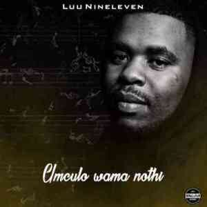 Luu Nineleven – Ho Monate Sandton Ft. Tumilemang, Jobe London & Njelic