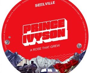 EP: Prince Ivyson – A Rose That Grew