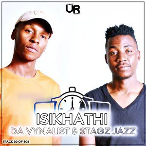 Da Vynalist – Isikhathi Ft. Stagz Jazz