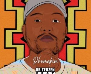 Dr Tebzen – Phuma Kim ft. Nokwazi