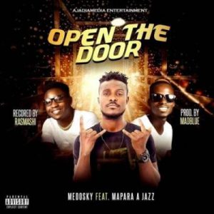 Medosky – Open The Door Ft Mapara A Jazz