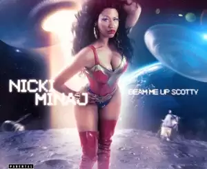 ALBUM: Nicki Minaj – Beam Me Up Scotty