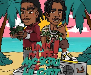 Ayo Sk3tch – Livin' My Life (feat. Lil Gotit)