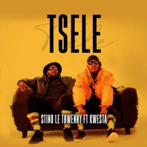 Stino Le Thwenny – Tsele ft Kwesta