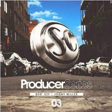 ALBUM: Bob’ezy & Jonny Miller – Producer Series Vol. 3