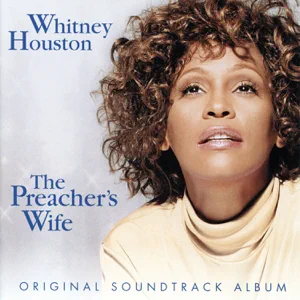 ALBUM: Whitney Houston – The Preacher’s Wife (Original Soundtrack Album)