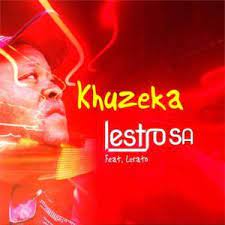 Lestrosa – Khuzeka