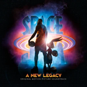 ALBUM: Various Artists – Space Jam: A New Legacy (Original Motion Picture Soundtrack)