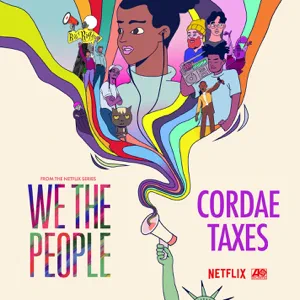 Cordae - Taxes (from the Netflix Series "We The People")