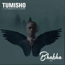 Tumisho – Bhabha (Fly) Ft. Mthandazo Gatya & Comado