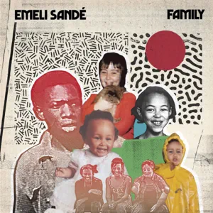 Emeli Sandé - Family