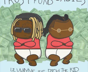 trust-fund-babies-lil-wayne-and-rich-the-kid