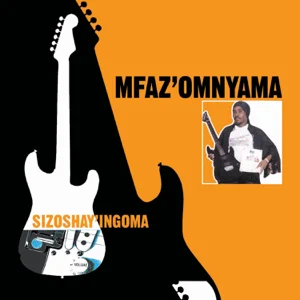 mfaz-omnyama-sizoshay-ingoma