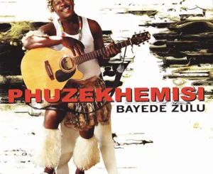 phuzekhemisi-bayede-zulu