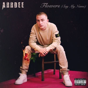 flowers-say-my-name-single-arrdee