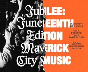 jubilee-juneteenth-edition-maverick-city-music