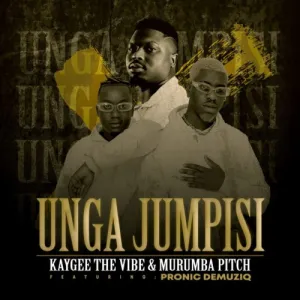 DOWNLOAD-Kaygee-The-Vibe-Murumba-Pitch-–-Unga-Jumpisi.webp