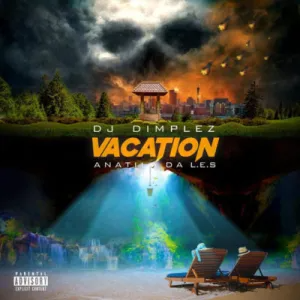 dj-dimplez-–-vacation-ft.-anatii-da-l.es