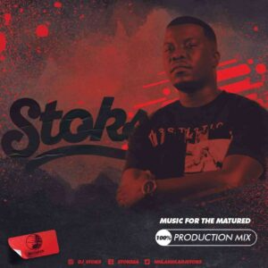 dj-stoks-–-music-for-the-matured-100-production-mix