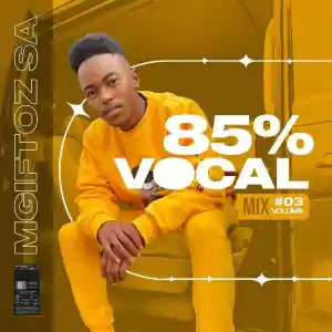 mgiftoz-sa-e28093-85-vocal-mix-vol.-3-mp3-download-zamusic