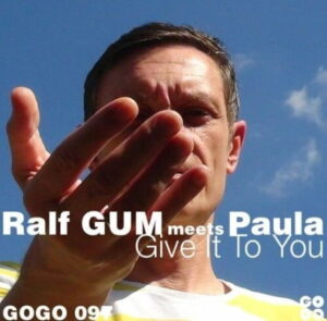 ralf-gum-paula-–-give-it-to-you-ralf-gum-main-mix