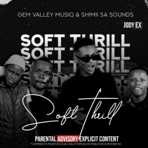 shimii-sa-gem-valley-musiq-–-soft-thrill