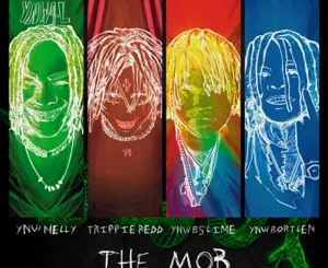 ynw-melly-trippie-redd-ynw-bslime-the-mob-feat.-ynw-bortlen