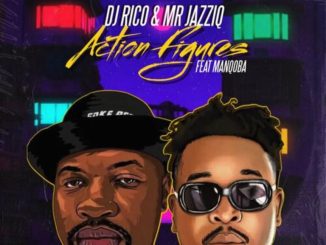 1653643239 DOWNLOAD-DJ-Rico-Mr-JazziQ-–-Action-Figures-ft