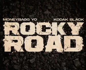 Rocky-Road-Single-Moneybagg-Yo-and-Kodak-Black