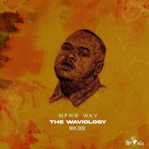 1655203842 DOWNLOAD-MphoWav-–-The-Waviology-Mix-002-–