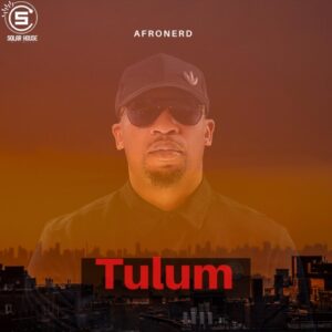 DOWNLOAD-AfroNerd-–-Tulum-–