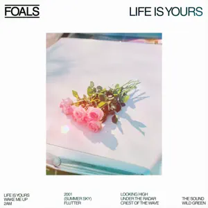 Life-Is-Yours-Foals