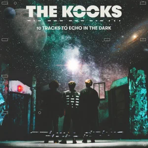 10-Tracks-to-Echo-in-the-Dark-The-Kooks