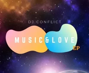 DJ-Conflict-–-Music-Love-ft.-Twi